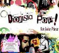 Dionisia Pop!, de Fco. Javier Pérez