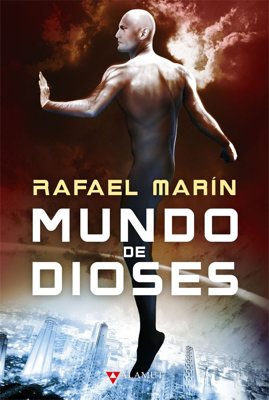 Mundo de dioses, Rafael Marín