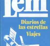 Diarios de las estrellas. Viajes, Stanislaw Lem